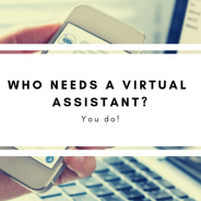 Who Needs a Virtual Assistant?