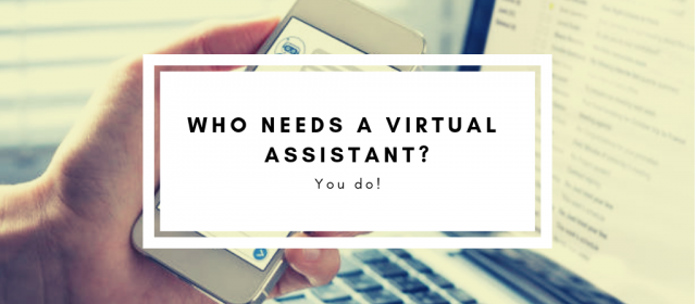 Who Needs a Virtual Assistant?