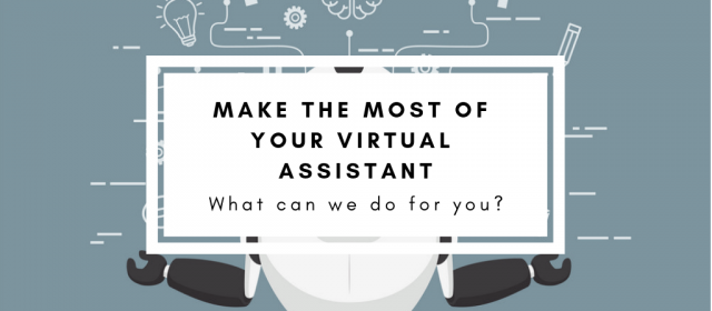 Make the Most of Your Virtual Assistant