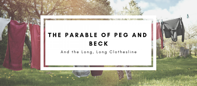 The Parable of Peg and Beck and the Long, Long Clothesline