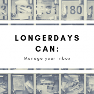 How LongerDays Can Manage Your Inbox