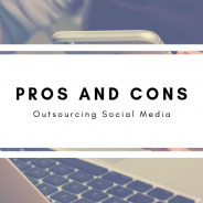 Pros and Cons of Outsourcing Social Media