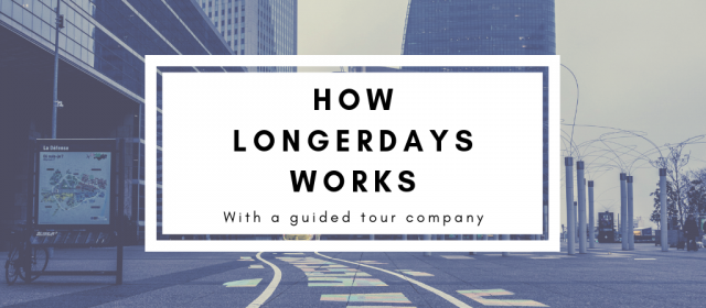 How LongerDays Works With A Guided Tour Company