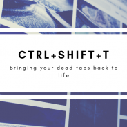 Ctrl + Shift + T