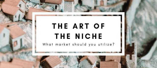 The Art of the Niche