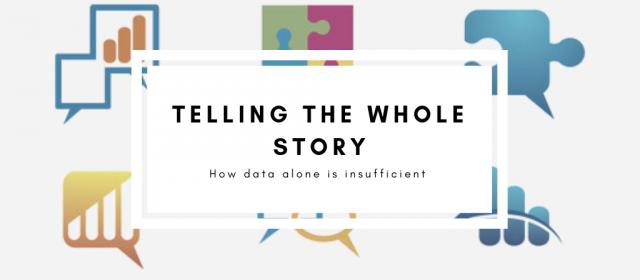 Telling the Whole Story: How Data Alone is Insufficient
