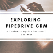 Exploring Pipedrive CRM