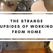 The Strange Upsides of Working From Home